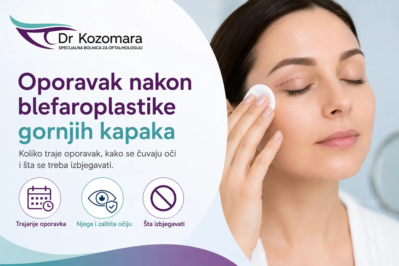 Oporavak nakon blefaroplastike gornjih kapaka